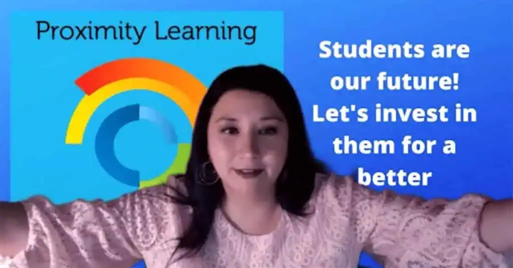 Proximity Learning logo with a woman speaking, promoting investment in students' future.