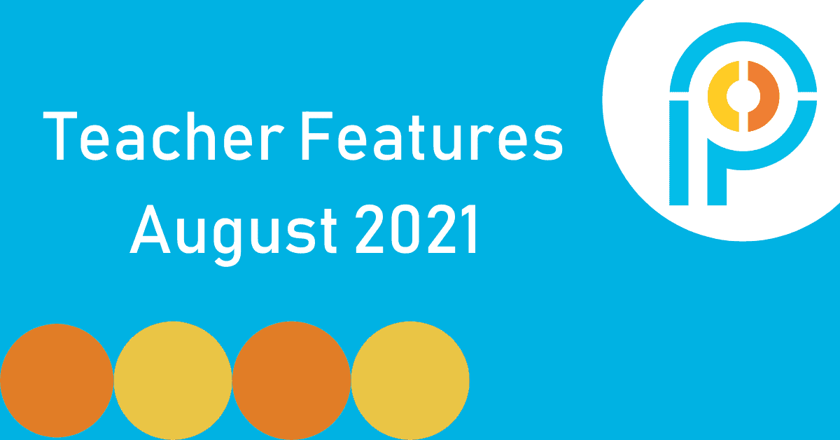Proximity Learning teacher features for August 2021, online education solutions.